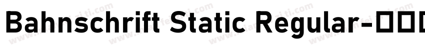 Bahnschrift Static Regular字体转换